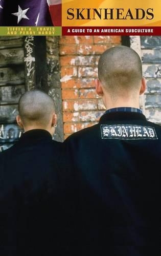 Паперова книга «Skinheads: A Guide to an American Subculture», авторів Перрі Харді, Тіффіні Тревіс - фото №1