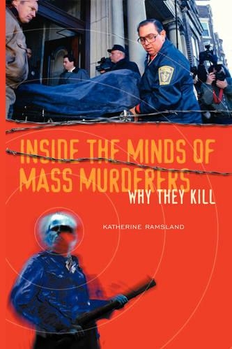 Паперова книга «Inside the Minds of Mass Murderers: Why They Kill», автор Кетрін Рамсленд - фото №1