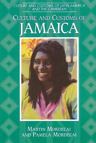 Паперова книга «Culture and Customs of Jamaica», авторів Мартін Мордехай, Памела Мордехай - фото №1