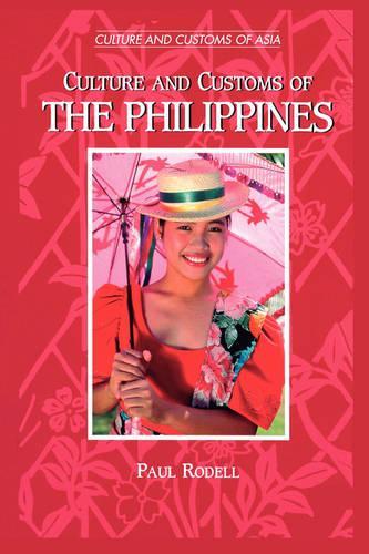 Бумажная книга «Culture and Customs of the Philippines», автор Пол А. Роделл - фото №1