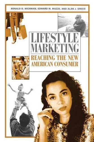 Паперова книга «Lifestyle Marketing: Reaching the New American Consumer», авторів Алан Дж. Греко, Едвард М. Маззе, Рональд Д. Мічман - фото №1