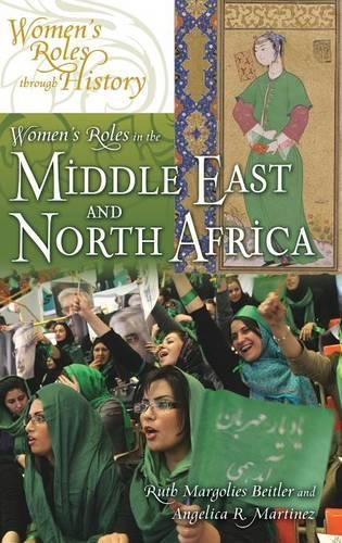 Бумажная книга «Women's Roles in the Middle East and North Africa», авторов Анжелика Р. Мартинес, Рут Марголис Бейтлер - фото №1