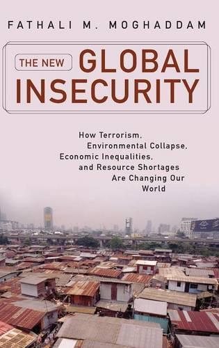 Бумажная книга «The New Global Insecurity: How Terrorism, Environmental Collapse, Economic Inequalities, and Resource Shortages Are Changing Our World», автор Фатхали М. Могаддам - фото №1