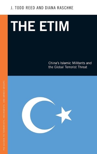 Бумажная книга «The ETIM: China's Islamic Militants and the Global Terrorist Threat», авторов Диана Рашке, Дж. Тодд Рид - фото №1
