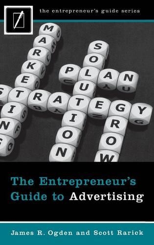 Бумажная книга «The Entrepreneur's Guide to Advertising», авторов Джеймс Р. Огден, Скотт Рарик - фото №1