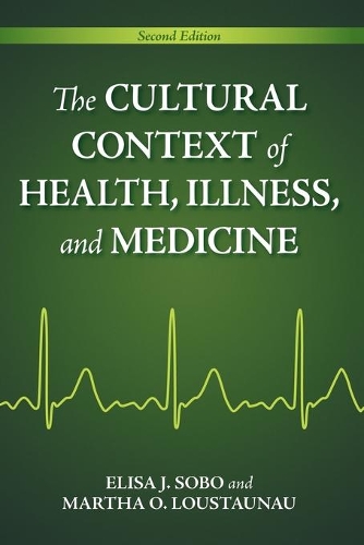 Бумажная книга «The Cultural Context of Health, Illness, and Medicine», авторов Элиза Дж. Собо, Марта Оемке Лустаунау - фото №1