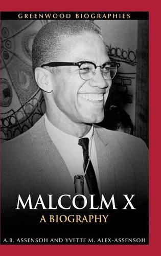 Бумажная книга «Malcolm X: A Biography», авторов А. Б. Ассенсох, Иветт М. Алекс-Ассенсох - фото №1