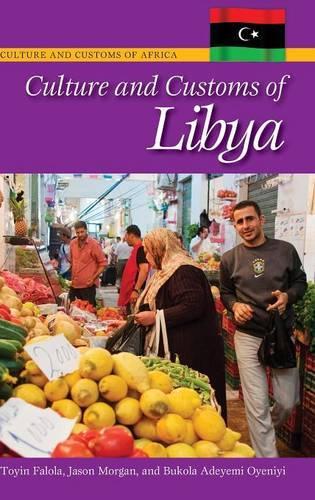 Бумажная книга «Culture and Customs of Libya», авторов Букола А. Ойенийи, Джейсон Морган, Тойин Фалола - фото №1