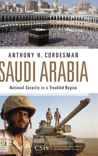 Бумажная книга «Saudi Arabia: National Security in a Troubled Region», автор Энтони Х. Кордесман - фото №1