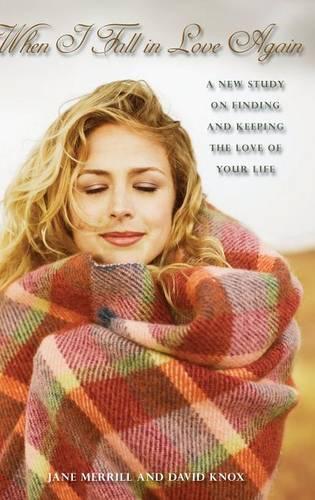 Бумажная книга «When I Fall in Love Again: A New Study on Finding and Keeping the Love of Your Life», авторов Дэвид Нокс мл., Джейн Меррилл - фото №1