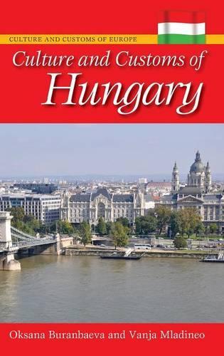 Паперова книга «Culture and Customs of Hungary», авторів Оксана Рітц-Буранбаєва, Ваня Младінео - фото №1