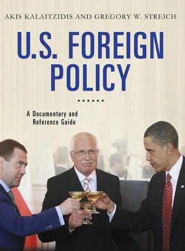 [object Object] «U.S. Foreign Policy: A Documentary and Reference Guide», авторов Акис Калайтзидис, Грегори В. Стрейч - фото №1