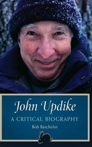Бумажная книга «John Updike: A Critical Biography», автор Боб Бэтчелор - фото №1