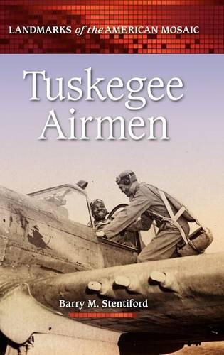 Паперова книга «Tuskegee Airmen», автор Баррі М. Стентіфорд - фото №1