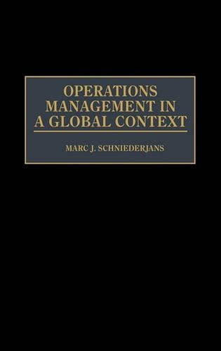 Бумажная книга «Operations Management in a Global Context», автор Марк Дж. Шнидерьянс - фото №1