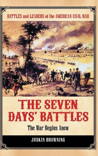 Паперова книга «The Seven Days' Battles: The War Begins Anew», автор Джадкін Браунінг - фото №1