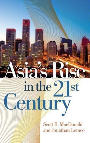 Паперова книга «Asia's Rise in the 21st Century», авторів Джонатан Лемко, Скотт Б. Макдональд - фото №1