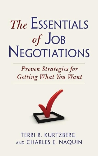 Бумажная книга «The Essentials of Job Negotiations: Proven Strategies for Getting What You Want», авторов Чарльз Э. Накин, Терри Р. Курцберг - фото №1