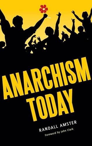 Бумажная книга «Anarchism Today», автор Рэндалл Амстер - фото №1