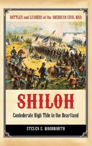 Бумажная книга «Shiloh: Confederate High Tide in the Heartland», автор Стивен Э. Вудворт - фото №1