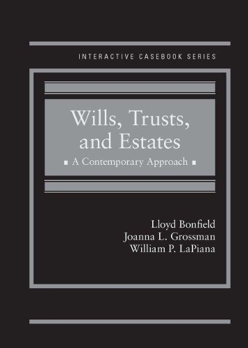 Паперова книга «Wills, Trusts and Estates: A Contemporary Approach - CasebookPlus», авторів Джоанна Л. Ґроссман, Ллойд Бонфілд, Вільям П. Лапіана - фото №1
