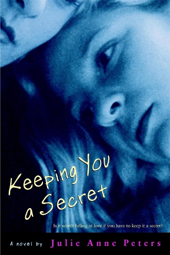 Бумажная книга «Keeping You A Secret», автор Джули Энн Питерс - фото №1