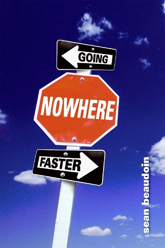 Бумажная книга «Going Nowhere Faster», автор Шон Бодуэн - фото №1