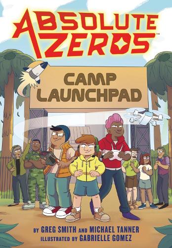 Бумажная книга «Absolute Zeros: Camp Launchpad (A Graphic Novel)», авторов Einhorn's Epic Productions, Грег Смит - фото №1