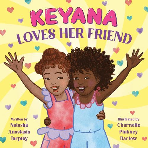 Паперова книга «Keyana Loves Her Friend», автор Наташа Тарплі - фото №1