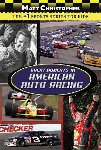 Бумажная книга «Great Moments In American Auto Racing», автор Мэтт Кристофер - фото №1