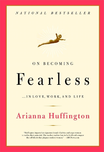Бумажная книга «On Becoming Fearless: A road map for women», автор Арианна Стассинопулос Хаффингтон - фото №1