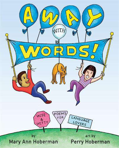 Бумажная книга «Away with Words!: Wise and Witty Poems for Language Lovers», автор Мэри Энн Хоберман - фото №1