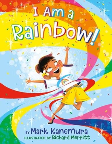 Паперова книга «I Am a Rainbow!», авторів Марк Канемура, Стів Фокс - фото №1