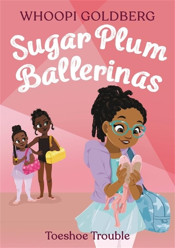 Бумажная книга «Sugar Plum Ballerinas: Toeshoe Trouble», авторов Дебора Андервуд, Вупи Голдберг - фото №1