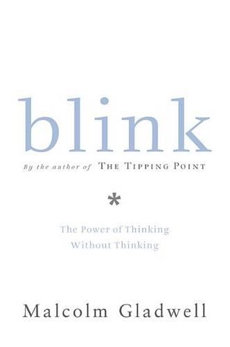 Бумажная книга «Blink: The Power of Thinking Without Thinking», автор Малкольм Гладуэлл - фото №1