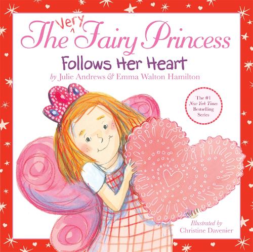 Бумажная книга «The Very Fairy Princess Follows Her Heart», авторов Эмма Уолтон Гамильтон, Джули Эндрюс - фото №1