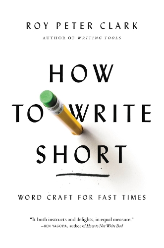 [object Object] «How to Write Short: Word Craft for Fast Times», автор Рой Питер Кларк - фото №1