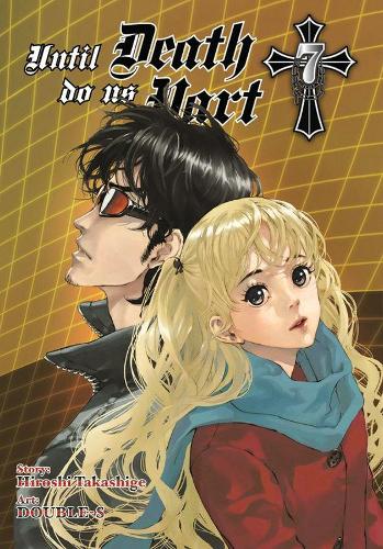 Паперова книга «Until Death Do Us Part, Vol. 7», автор Хіросі Такашіґе - фото №1