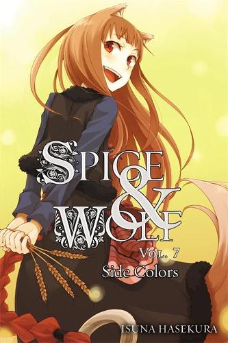 Бумажная книга «Spice and Wolf: Vol 7 - Novel: Side Colors», автор Исуна Хасекура - фото №1