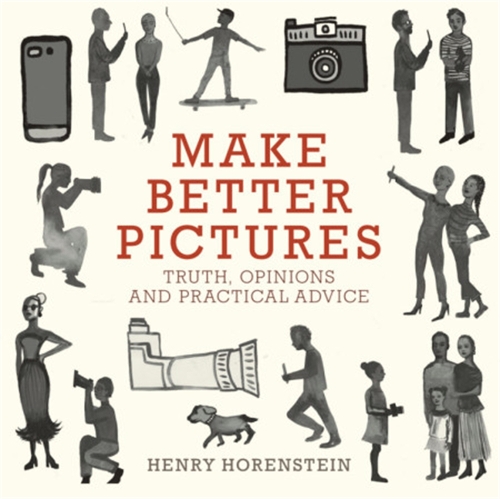 Паперова книга «Make Better Pictures: Truth, Opinions, and Practical Advice», автор Генрі Горенштейн - фото №1