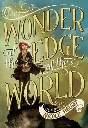 Бумажная книга «Wonder at the Edge of the World», автор Николь Хелгет - фото №1
