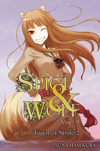 Бумажная книга «Spice and Wolf, Vol. 9 (light novel): The Town of Strife II», автор Исуна Хасекура - фото №1