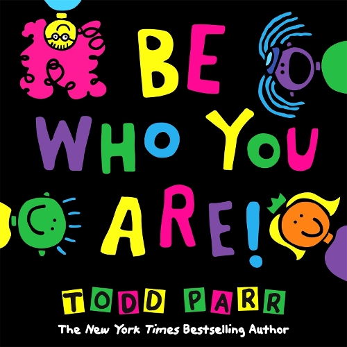 Бумажная книга «Be Who You Are», автор Тодд Парр - фото №1