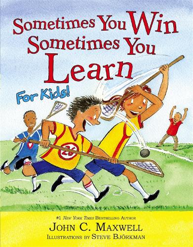 Бумажная книга «Sometimes You Win - Sometimes You Learn For Kids», авторов Джон Максвелл, Стив Бьоркман - фото №1