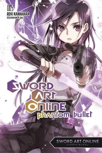 Бумажная книга «Sword Art Online 5: Phantom Bullet (light novel)», автор Реки Кавахара - фото №1