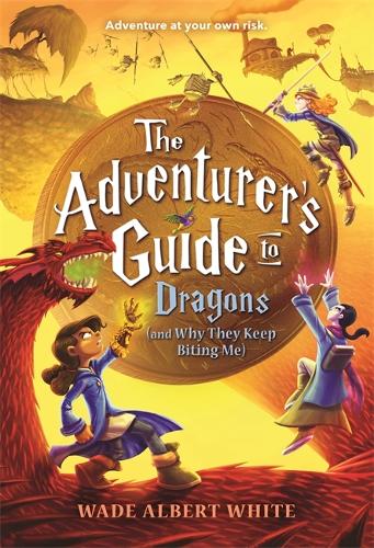 Бумажная книга «The Adventurer's Guide to Dragons (and Why They Keep Biting Me)», автор Уэйд Альберт Уайт - фото №1