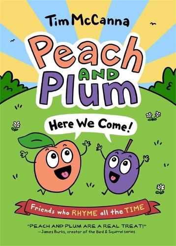 Бумажная книга «Peach and Plum: Here We Come!», автор Тим МакКанна - фото №1