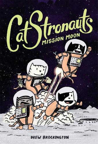 Бумажная книга «Catstronauts: Mission Moon», автор Дрю Брокингтон - фото №1