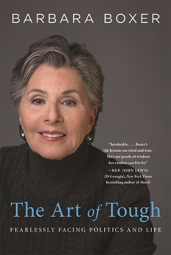 Бумажная книга «The Art of Tough: Fearlessly Facing Politics and Life», автор Барбара Боксер - фото №1