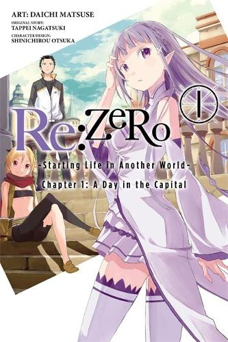 Бумажная книга «Re:ZERO -Starting Life in Another World-, Chapter 1: A Day in the Capital, Vol. 1 (manga)», автор Таппей Нагацуки - фото №1